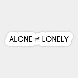 Alone But Not Lonely Black Sticker